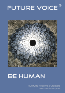 FUTURE VOICE Magazine VIII_EN |BE HUMAN | 06.2022